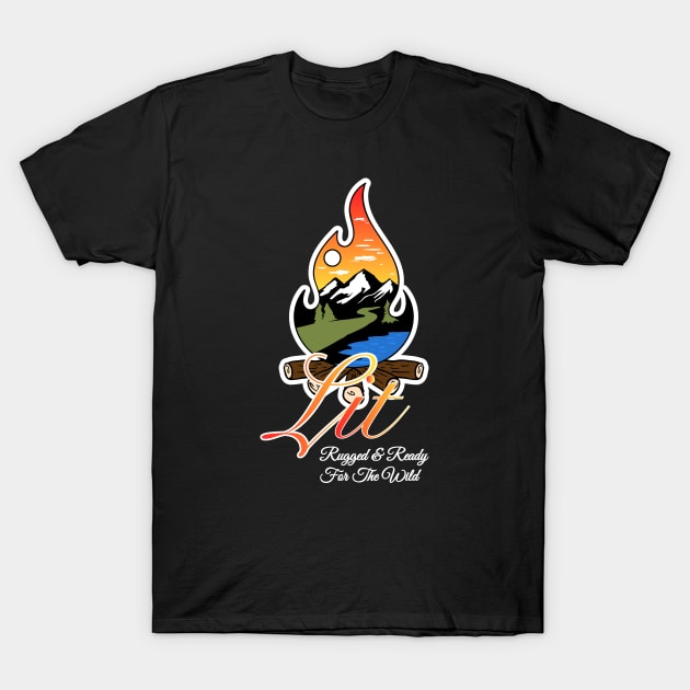 Camping - Lit Rugged and Ready for the Wild, T-Shirt by EndStrong